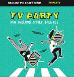 Radiant Pig TV Party 16oz Cans 0